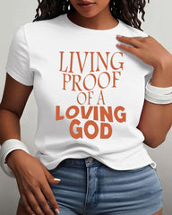 Living Proof Of A Loving God Cotton Short Sleeve Tshirt