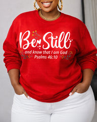 Women's Be Still and Know That I Am God Psalms 46:10 Round Neck Sweatshirt