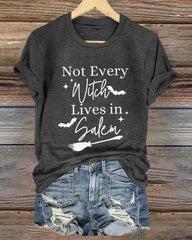 "Not Every Witch Lives in Salem" Round Neck Halloween T-Shirt