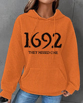 Women's 1692 They Missed One Salem Witch Print Waffle Hoodie