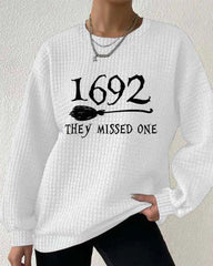 Women's 1692 They Missed One Salem Witch Print Waffle Sweatshirt