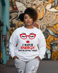 I Match Energy Women's Long Sleeve Sweatshirt