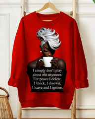 I Leave and I Ignore Long Sleeve Sweatshirt