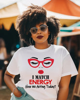 I Match Energy Short Sleeve T-shirt