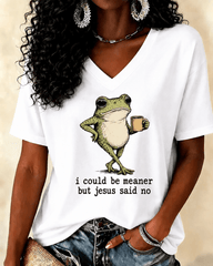 100% Cotton I Could Be Meaner But Jesus Said No V Neck Short Sleeve Tshirt