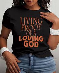 Living Proof Of A Loving God Cotton Short Sleeve Tshirt
