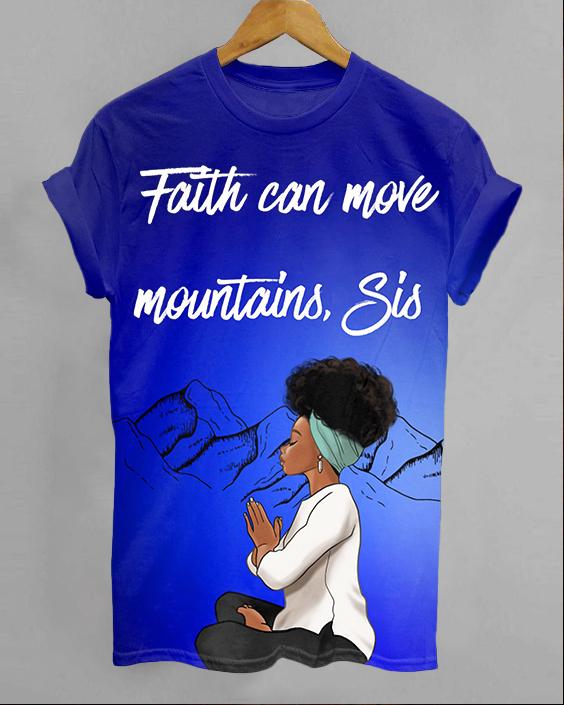 Faith Can Move Mountain Unisex Short Sleeve Tshirt