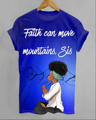 Faith Can Move Mountain Unisex Short Sleeve Tshirt