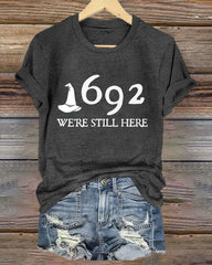 Women's 1692 Salem Witch We're Still Here Print T-Shirt