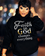 Faith In God Change Everything Long-sleeved Hoodies
