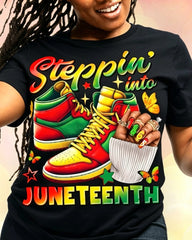 100% Cotton Steppin' Into Juneteenth Crew Neck Short Sleeve Tshirt