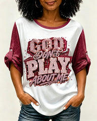 Women's Christian God Dont Play About Me Printed Shirt