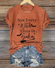 Women's Not Every Witch Lives in Salem T-Shirt