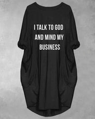 I Talk To God and Mind My Business Long Sleeve Pockets Midi Dress