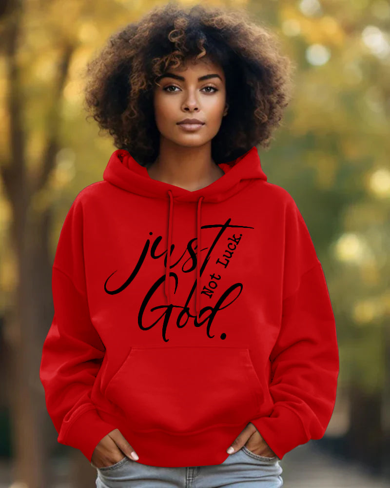 Just God not luck Long-sleeved Hoodies