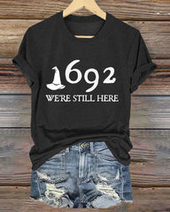 Women's 1692 Salem Witch We're Still Here Print T-Shirt