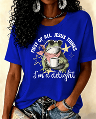 100% Cotton Jesus Thinks I'm a Delight Crew Neck Short Sleeve Tshirt