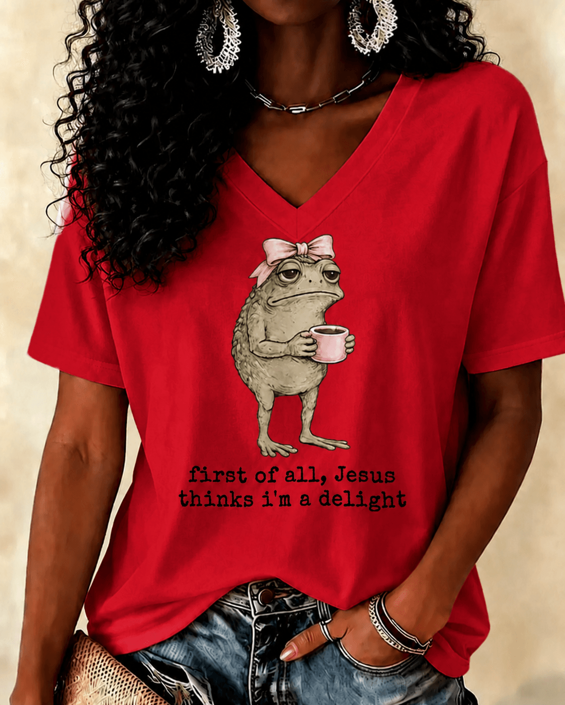 100% Cotton First Of All Jesus Thinks I'm A Delight V Neck Short Sleeve Tshirt