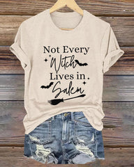 Women's Not Every Witch Lives in Salem T-Shirt