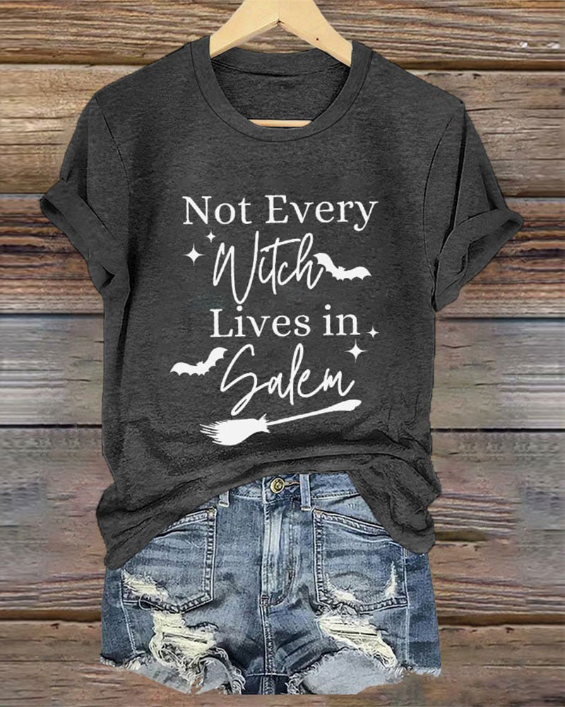 Women's Not Every Witch Lives in Salem T-Shirt