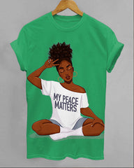 Brown Girl My Peace Matters Unisex Short Sleeve Tshirt