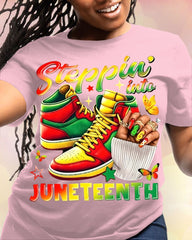100% Cotton Steppin' Into Juneteenth Crew Neck Short Sleeve Tshirt