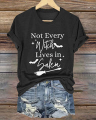 Women's Not Every Witch Lives in Salem T-Shirt